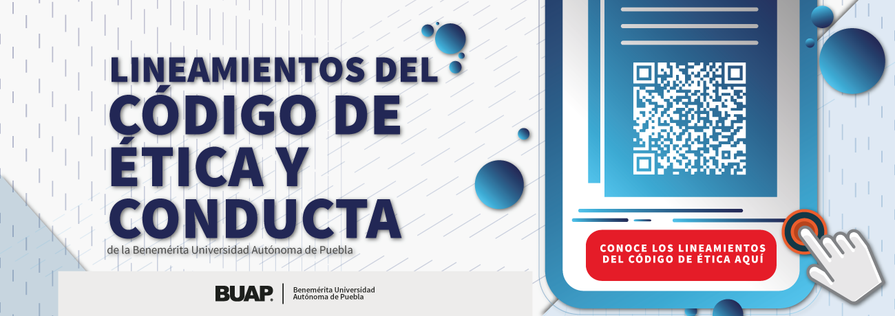 Lineamientos del Código de Ética y Conducta de la Benemérita Universidad Autónoma de Puebla